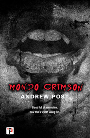 Mondo Crimson - 9781787585065 by Andrew Post, 9781787585065