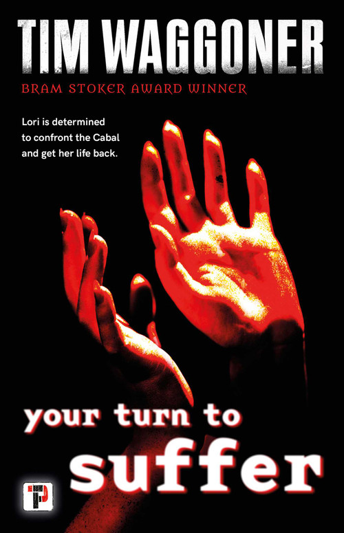 Your Turn to Suffer by Tim Waggoner, 9781787585164