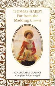 Far from the Madding Crowd - 9781839641824 by Thomas Hardy, Judith John, 9781839641824