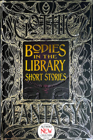Bodies in the Library Short Stories by Rosemary Herbert, Steve Carr, Deborah Davitt, Lucy, E.G. Thompson, Philip Brian Hall, Amanda Justine, Felicia Lee, Tom Mead, Wendy Nikel, Patsy Pratt-Herzog, Sahara Frost, Louise Taylor, 9781839641862