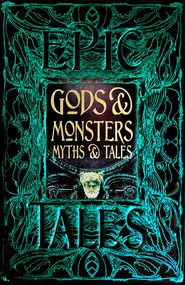 Gods & Monsters Myths & Tales (Epic Tales) by Liz Gloyn, 9781839644757