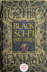 Black Sci-Fi Short Stories by Temi Oh, Sandra M. Grayson, Tia Ross, 9781839644801