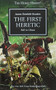 Horus Heresy: The First Heretic by Aaron Dembski-Bowden, 9781844168842