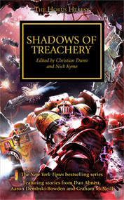 Horus Heresy: Shadows of Treachery by Christian Dunn, Nick Kyme, 9781849703468