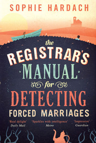The Registrar's Manual for Detecting Forced Marriages by Sophie Hardach, 9781849832939