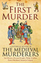The First Murder - 9781849837385 by The Medieval Murderers, 9781849837385