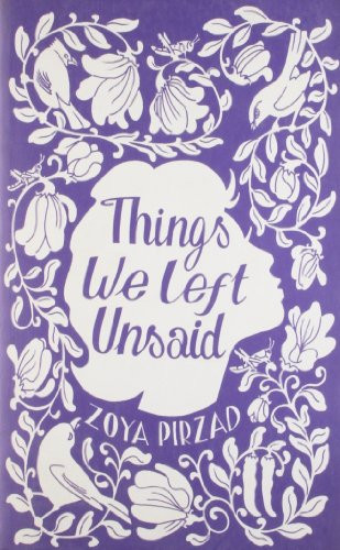 Things We Left Unsaid by Zoya Pirzad, 9781851689255