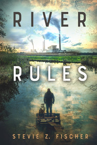 River Rules by Stevie Fischer, 9781732743472