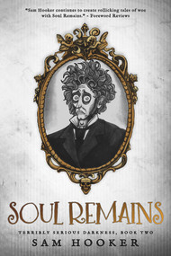 Soul Remains by Sam Hooker, 9781732935723