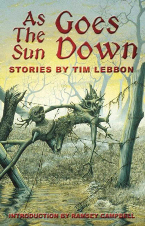 As the Sun Goes Down by Tim Lebbon, 9781892389084