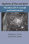 The Lovecraft Letters Vol 1: Mysteries of Time and Spirit: Letters of H.P. Lovecraft & Donald Wandrei (The Lovecraft Letters,Volume One) by H.P. Lovecraft, Donald Wandrei, S. T. Joshi, David E. Schultz, 9781892389497