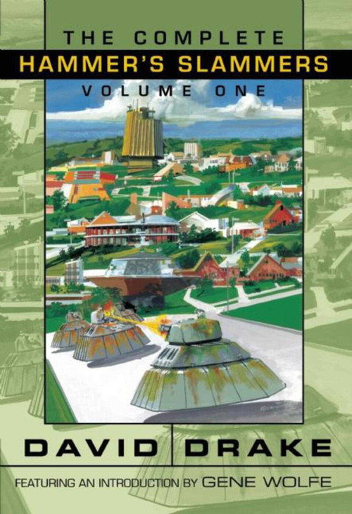 The Complete Hammer's Slammers Volume 1 by David Drake, 9781892389695