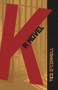 K: A Novel by Ted O'Connell, 9781733777735