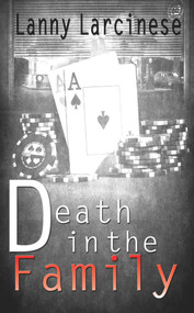 Death In The Family by Lanny Larcinese, 9781733779319
