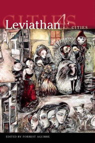 Leviathan 4: Cities by Jeff VanderMeer, 9781892389824
