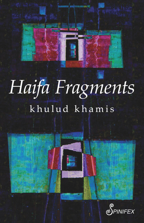 Haifa Fragments by khulud khamis, 9781742199009