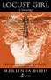 Locust Girl (A Lovesong) by Merlinda Bobis, 9781742199627