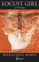 Locust Girl (A Lovesong) by Merlinda Bobis, 9781742199627