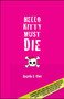 Hello Kitty Must Die by Angela S Choi, 9781935562023