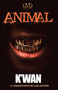 Animal by K'wan, 9781936399253