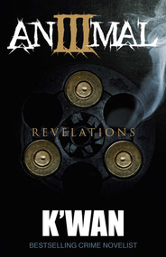 Animal 3 (Revelations) by K'wan, 9781936399932