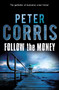 Follow the Money by Peter Corris, 9781742373799