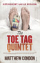 The Toe Tag Quintet by Matthew Condon, 9781742756691