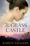 The Grass Castle by Karen Viggers, 9781743317723