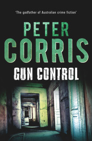 Gun Control - 9781760112066 by Peter Corris, 9781760112066