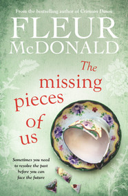 The Missing Pieces of Us by Fleur McDonald, 9781760293949