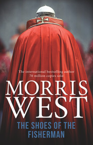 The Shoes of the Fisherman by Morris L. West, 9781760297602