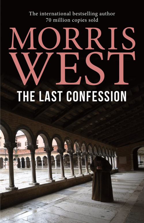 The Last Confession by Morris L. West, 9781760297763