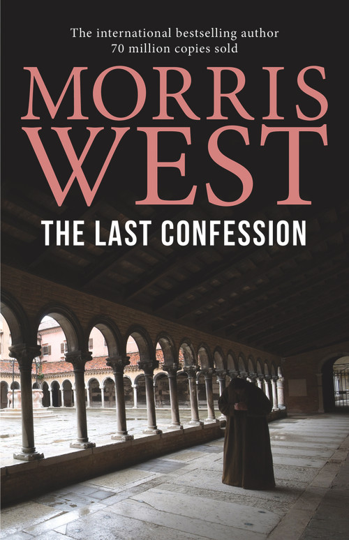 The Last Confession by Morris L. West, 9781760297763