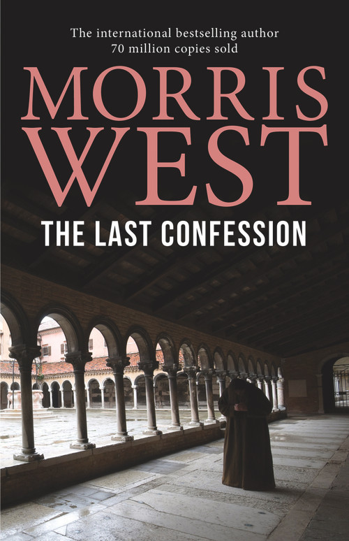 The Last Confession by Morris L. West, 9781760297763