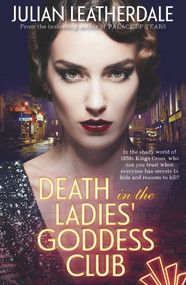 Death in the Ladies' Goddess Club by Julian Leatherdale, 9781760529635