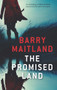 The Promised Land - 9781760632670 by Barry Maitland, 9781760632670