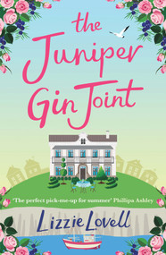 The Juniper Gin Joint by Lizzie Lovell, 9781760632694