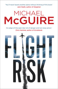 Flight Risk by Michael McGuire, 9781760632885