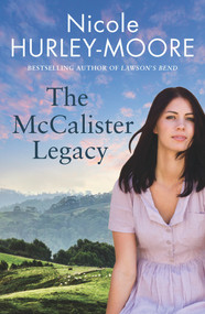The McCalister Legacy by Nicole Hurley-Moore, 9781760875541