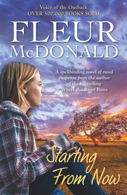 Starting From Now - 9781760878603 by Fleur McDonald, 9781760878603