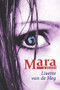 Mara (A Novel) by Lisette van de Heg, 9781771610018