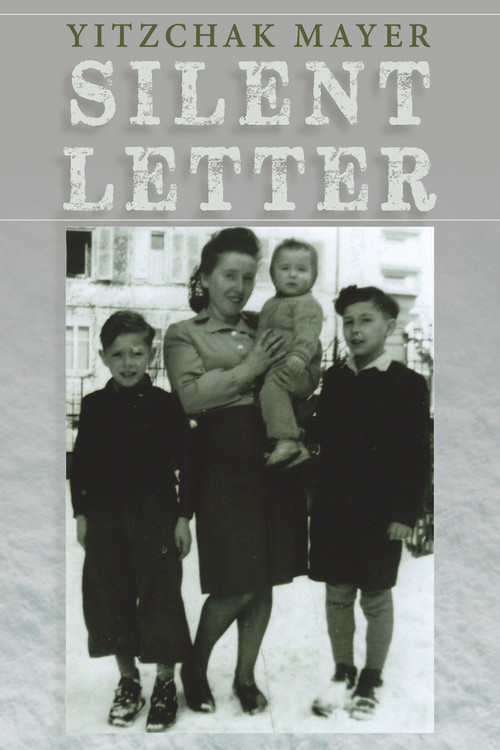Silent Letter by Yitzchak Mayer, 9781771612432