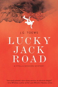 Lucky Jack Road by JG Toews, 9781771615082