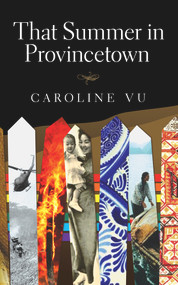 That Summer in Provincetown by Caroline Vu, 9781771830355