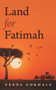 Land for Fatimah by Veena Gokhale, 9781771832694