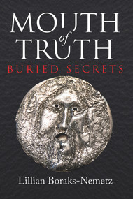 Mouth of Truth (Buried Secrets) by Lillian Boraks-Nemetz, 9781771833226