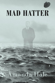 Mad Hatter by Amanda Hale, 9781771833905