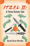 Itzel II (A Three Knives Tale) by Sarah Xerar Murphy, 9781771834179