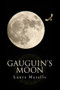 Gauguin's Moon by Marello Laura, 9781771834315