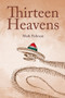 Thirteen Heavens by Mark Fishman, 9781771835282